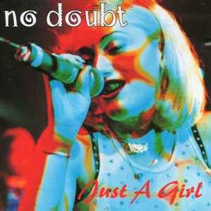 No Doubt - Just A Girl | Releases, Reviews, Credits | Discogs