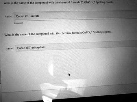 What is the name of the compound with the chemical formula Co(BrO2)3? name: Cobalt (III) bromate ...