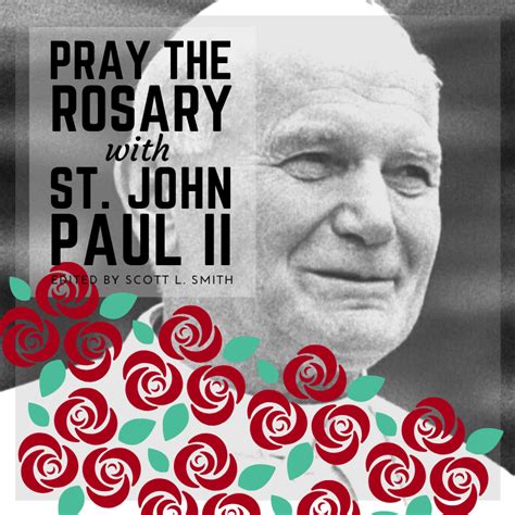 Pray the Rosary with Saint Pope John Paul II: Guide to Using the Book ...