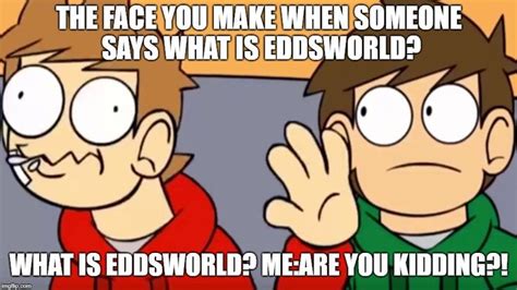 Pin by 🐍jamie🐍 on Eddsworld | Eddsworld memes, Funny relatable memes, Memes