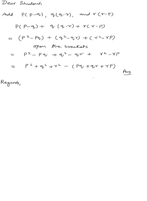 Add: p(p-q), q(q-r) and r(r-p) - Maths - Algebraic Expressions and Identities - 16881669 ...