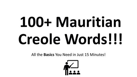 LEARN MAURITIAN CREOLE IN 15 MINS: 100+ Basic, Must- Know Words in ...