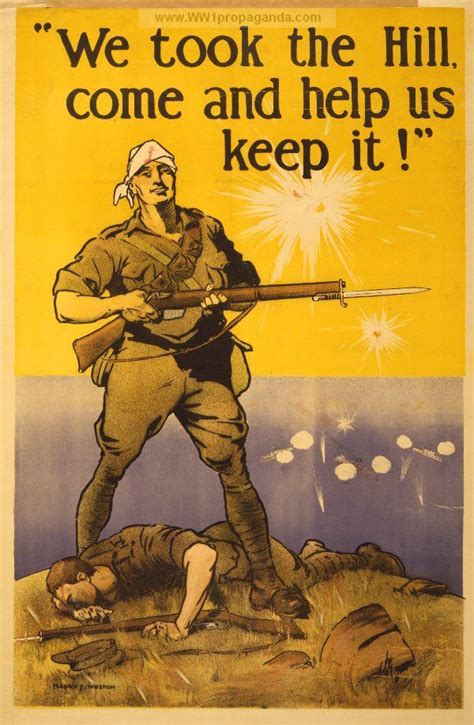 Examples of Propaganda from WW1 | "We took the Hill, come and help us ...