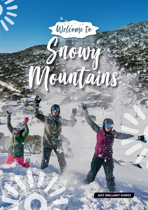 Snowy Mountains Area Information Guide by Just Brilliant Guides - Issuu