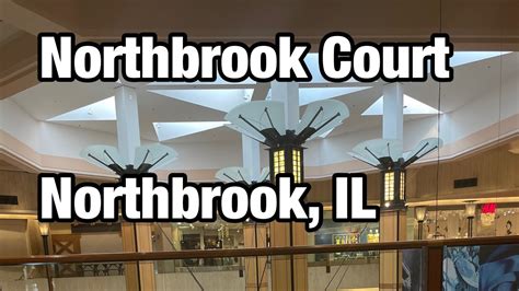 Northbrook Court - Mall Walkthrough - YouTube