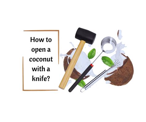 How to open a coconut with a knife? - Knife & Tools