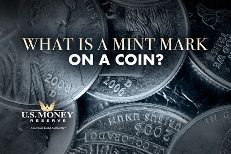 What Is a Mint Mark on a Coin? | U.S. Money Reserve