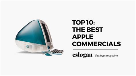 The 10 BEST APPLE COMMERCIALS of ALL TIME