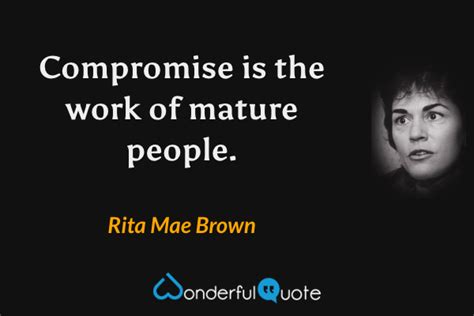 Rita Mae Brown Quotes - WonderfulQuote