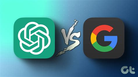 ChatGPT vs. Google Search: Which Should You Pick and Why - Guiding Tech