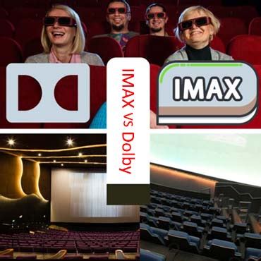 IMAX vs. Dolby Cinema : Which one has a better experience? - JYLED