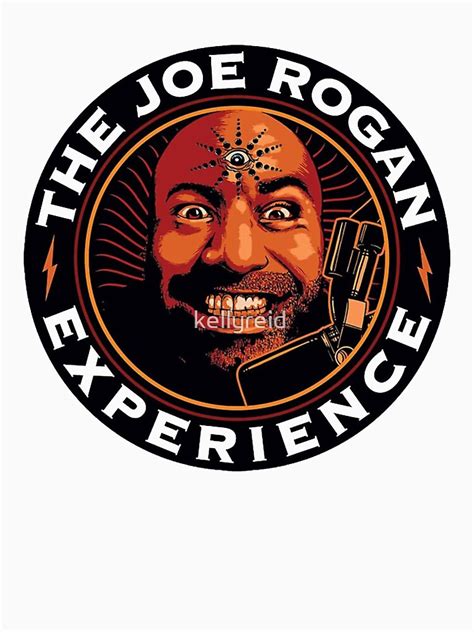 "THE JOE ROGAN EXPERIENCE MERCH" T-shirt for Sale by kellyreid ...