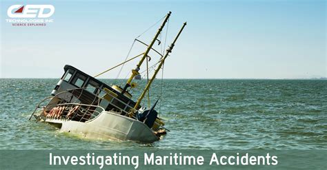 Maritime Accidents: Statistics and Safety - CED Technologies, Inc.