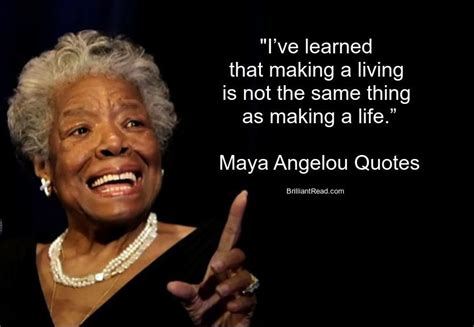 61 Maya Angelou Quotes on Love Life Friendship Women – BrilliantRead Media