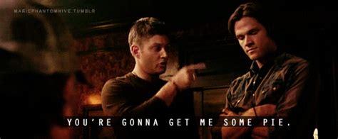 Dean Winchester Pie Quotes. QuotesGram