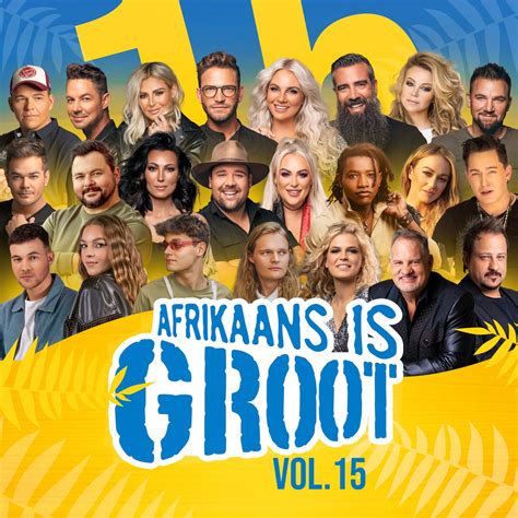 ‎Afrikaans is Groot Vol. 15 - Album by Various Artists - Apple Music