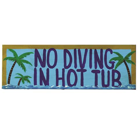 No Diving In The Hot Tub Sign - Family Recreation Store