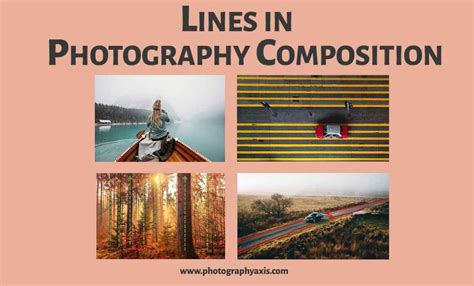 9 Types of Lines in Photography Composition+How to Use It? - PhotographyAxis