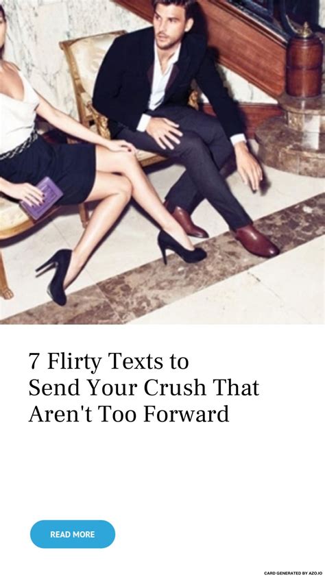 7 Flirty Texts to Send Your Crush That Aren't Too Forward ... | Flirty ...