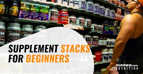 Supplement Stacks for Beginners - Best Stacks for Beginners – Ripped.com