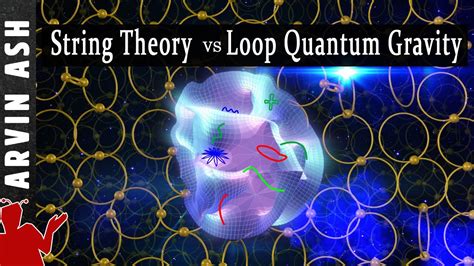 String theory vs Loop quantum gravity Wild hunt for Quantum Gravity - Web Education