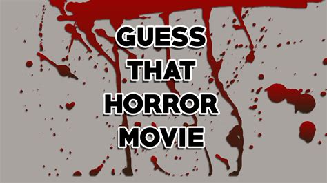 Can you guess these Horror Movies via Emoji? - Horror Quizzes & Trivia