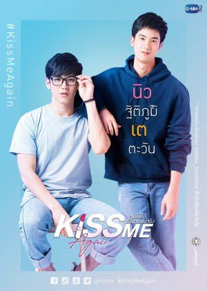 Kiss Me Again: Pete-Kao (2018) - MyDramaList