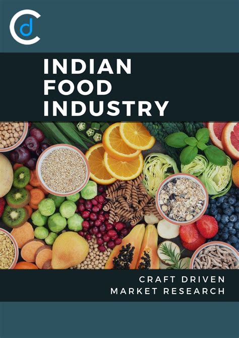 Indian Food Industry - Craft Driven Market Research Report