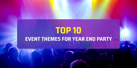 Top 10 Event Themes For Year-end Party 2019 - TemPlaza | Blog