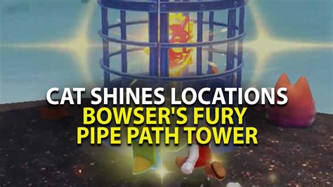 Bowser's Fury: How To Get Cat Shines in Pipe Path Tower