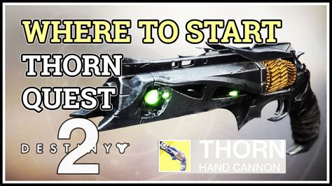 Where to start Thorn Quest Destiny 2 - YouTube