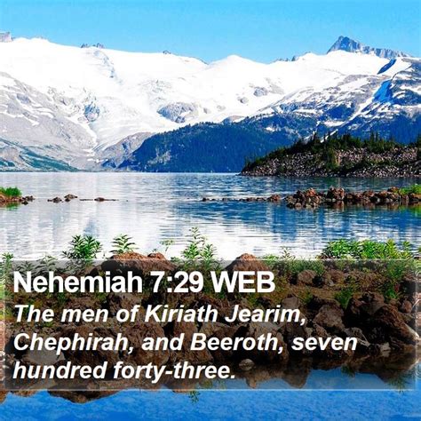 Nehemiah 7:29 WEB - The men of Kiriath Jearim, Chephirah, and