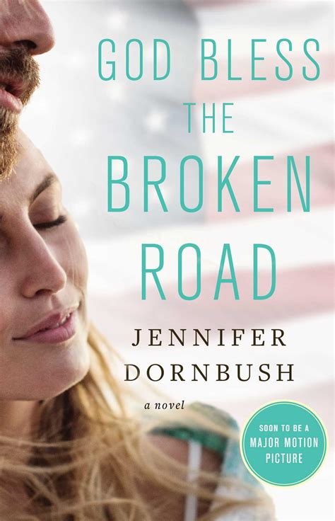 God Bless the Broken Road by Jennifer Graeser Dornbush | Goodreads