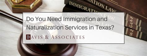 What are Immigration and Naturalization Services? | Dallas & Houston