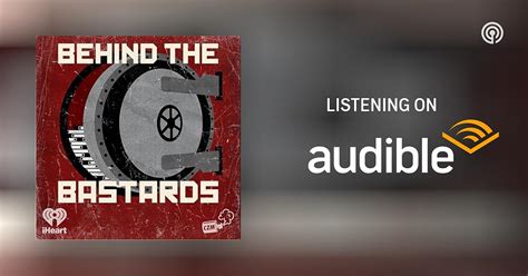 Behind the Bastards | Podcasts on Audible | Audible.com