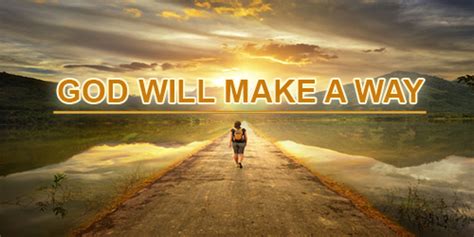 God Will Make A Way - New Millennium Bible Fellowship Praise Center