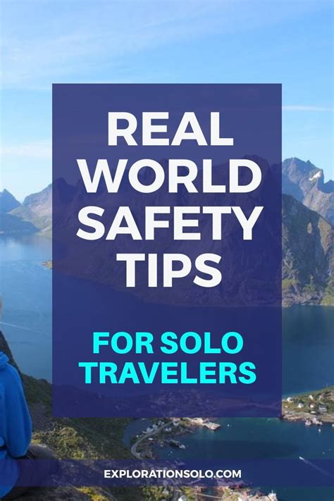 Traveling solo can be safe and fun. You have to be more aware of your ...