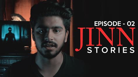 JINN STORIES | Horror Stories | Episode 02 - YouTube