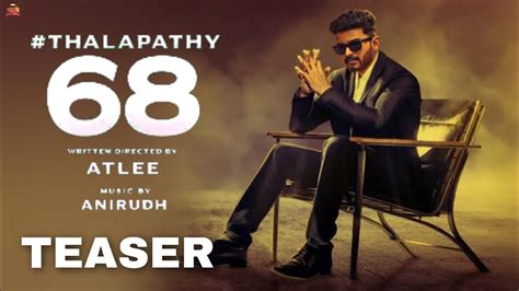 Thalapathy 68 - official teaser announcement | Telugu director | Atlee | sith kumar | anirudh ...