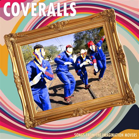 Coveralls: Song from the Imagination Movers | Imagination Movers