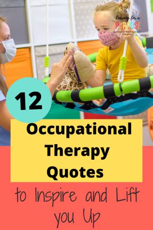 12 Occupational Therapy Quotes to Inspire and Lift you Up - Learning For A Purpose