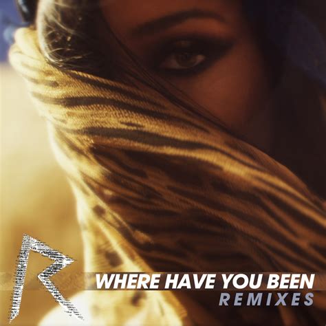 Rihanna – Where Have You Been? (Vice Club Mix) Lyrics | Genius Lyrics