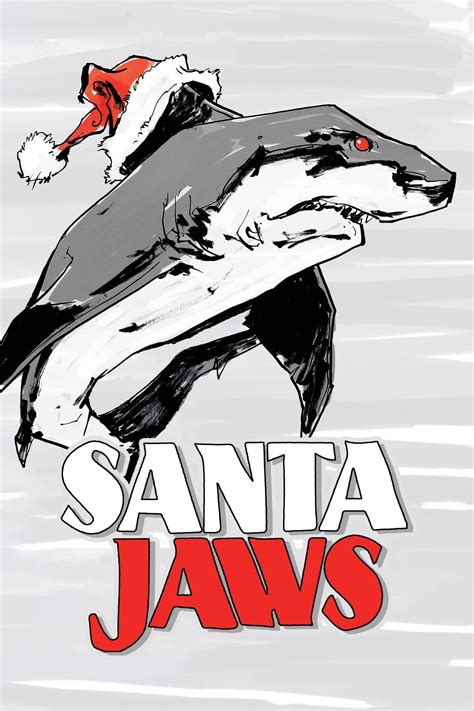 Santa Jaws (2018) - Posters — The Movie Database (TMDB)