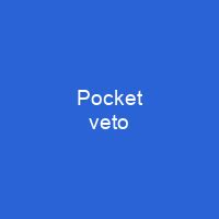 Pocket veto - Shortpedia - condensed info