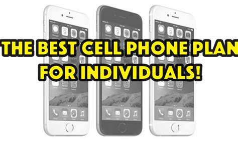 The BEST Cell Phone Plan for Individuals! – Get It Free