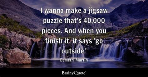 Jigsaw Puzzle Quotes - BrainyQuote