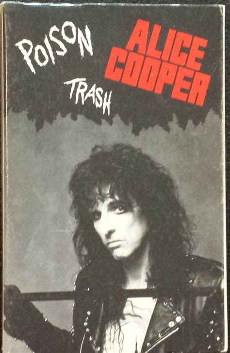 Alice Cooper - Poison / Trash (1989, Cassette) | Discogs