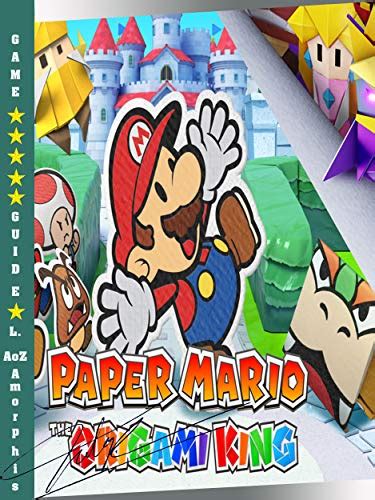 Paper Mario The Origami King Guide – Tips & Tricks and More eBook : AoZ. Amorphis: Amazon.co.uk ...