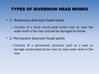 Diversion head work | PPT