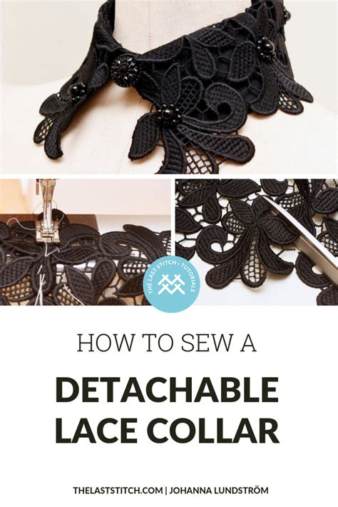 How to make a detachable lace collar - The Last Stitch | Collar tutorial, Sewing collars ...